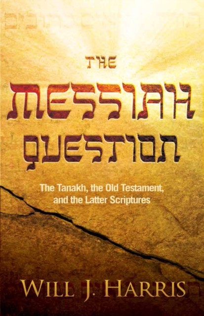 Messiah Question, Will Harris