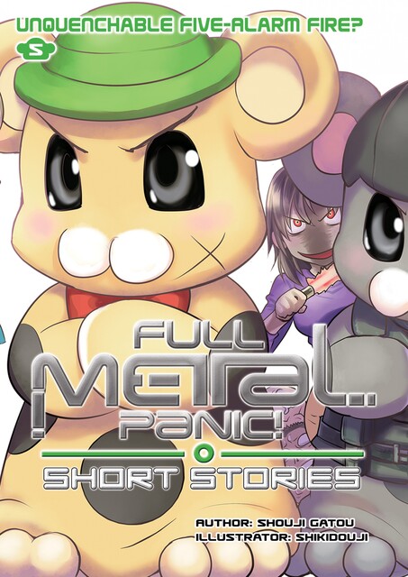 Full Metal Panic! Short Stories Volume 5: Unquenchable Five-Alarm Fire, Shouji Gatou