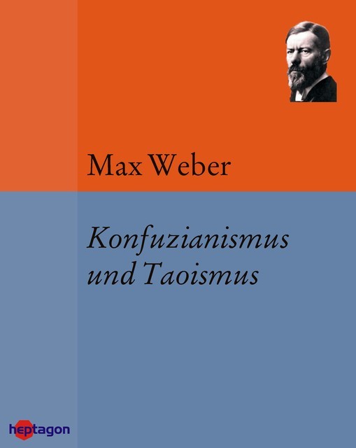 Konfuzianismus und Taoismus, Max Weber