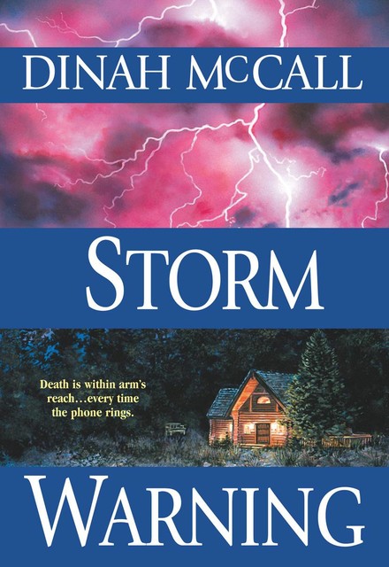 Storm Warning, Dinah McCall