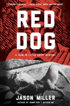 Red Dog, Jason Miller