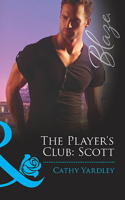 The Player's Club: Scott, Cathy Yardley