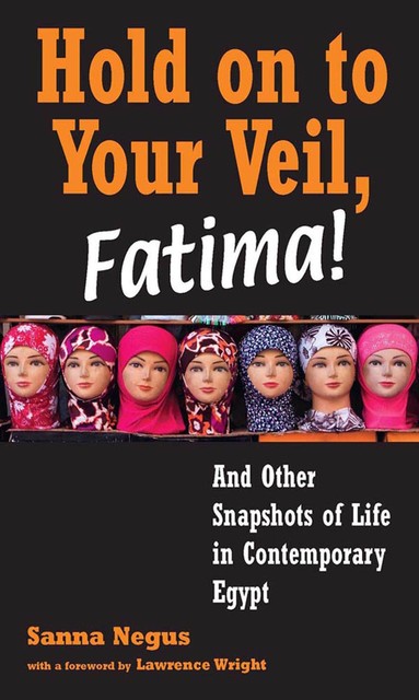 Hold on to Your Veil, Fatima!, Sanna Negus