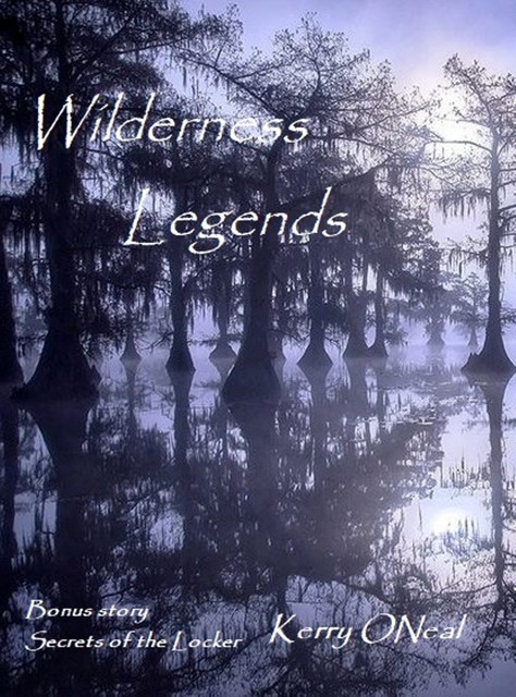 Wilderness Legends, Kerry ONeal