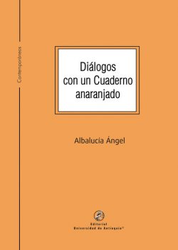 Diálogos con un Cuaderno anaranjado, Albalucía Ángel