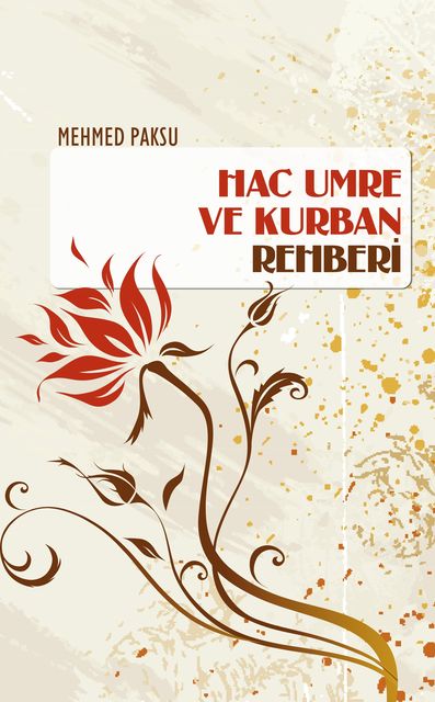Hac Umre Kurban Rehberi, Mehmed Paksu