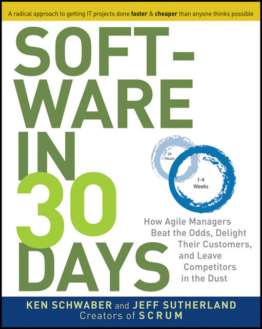 Software in 30 Days, Ken Schwaber