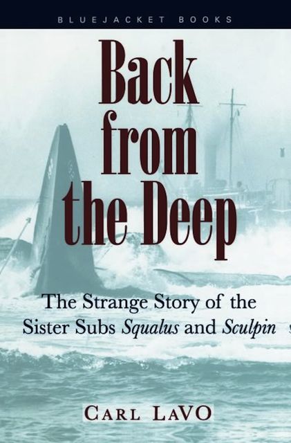 Back from the Deep, Carl P. LaVO