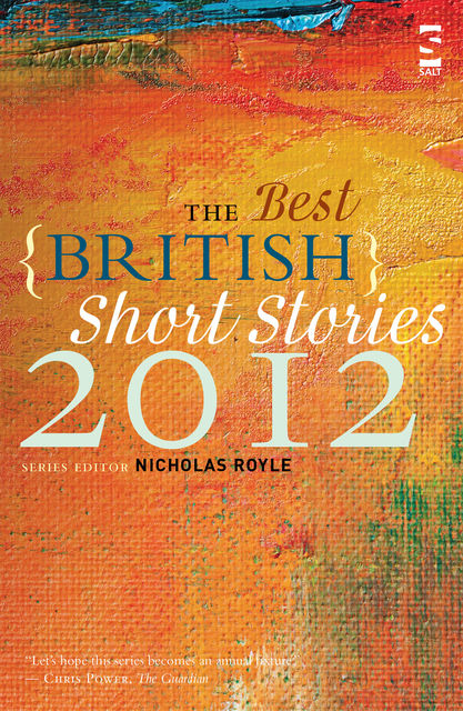 The Best British Short Stories 2012, Nicholas Royle