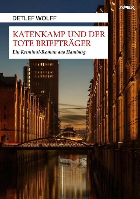 KATENKAMP UND DER TOTE BRIEFTRÄGER, Detlef Wolff