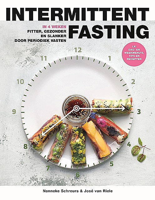Intermittent Fasting, amp, José van Riele, Nanneke Schreurs