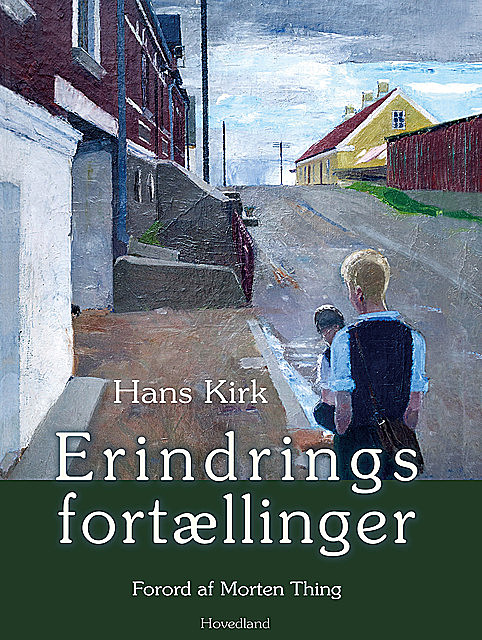 Erindringsfortællinger, Hans Kirk