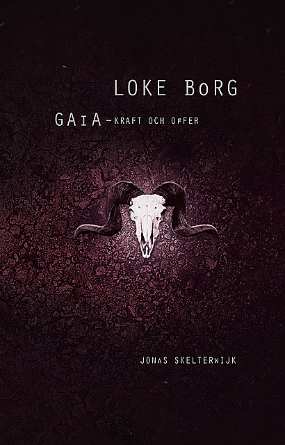 Loke Borg | Gaia – Kraft och Offer, Jonas Skelterwijk