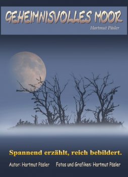 Geheimnisvolles Moor, Hartmut Päsler