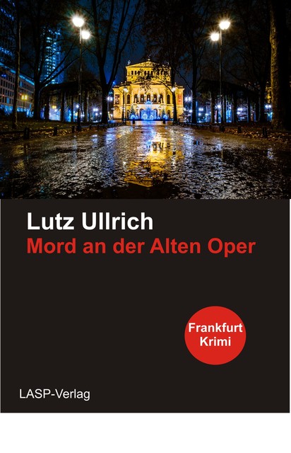 Mord an den Alten Oper, Lutz Ullrich