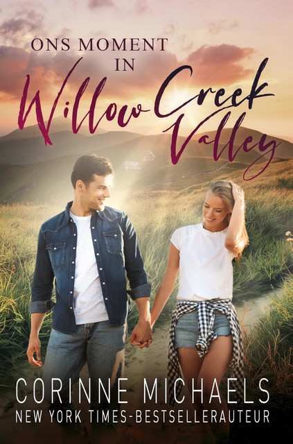 Ons moment in Willow Creek Valley, Corinne Michaels