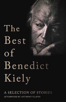 The Best of Benedict Kiely, Benedict Kiely