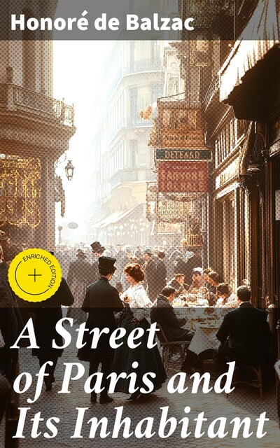 A Street of Paris and Its Inhabitant, Honoré de Balzac