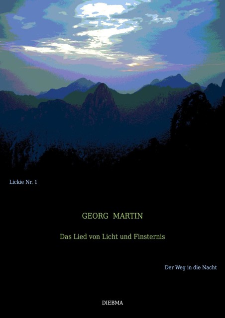 Das Lied von Licht und Finsternis, Georg Martin