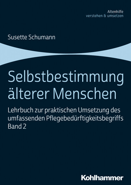 Selbstbestimmung älterer Menschen, Susette Schumann