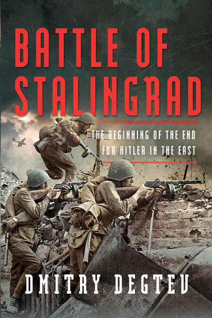 Battle of Stalingrad, Dmitry Degtev