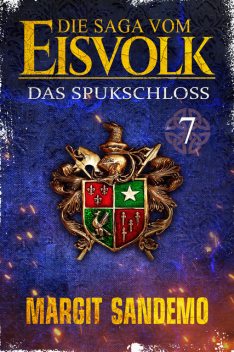 Die Saga vom Eisvolk 7 – Das Spukschloss, Margit Sandemo