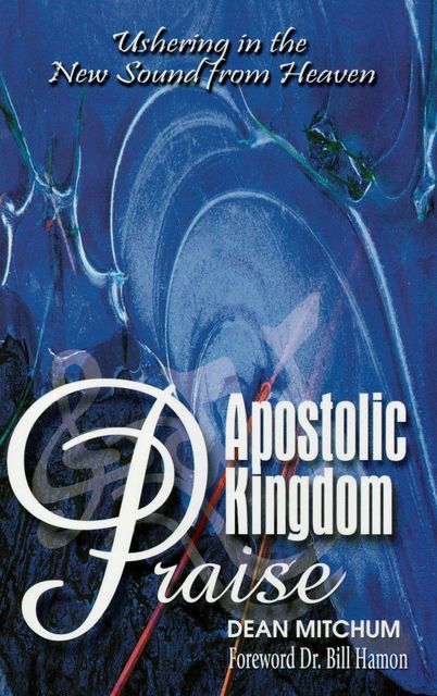 Apostolic Kingdom Praise, Dean Mitchum