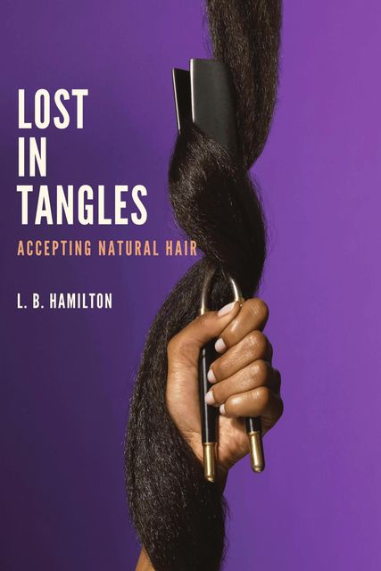 Lost In Tangles, L.B. Hamilton