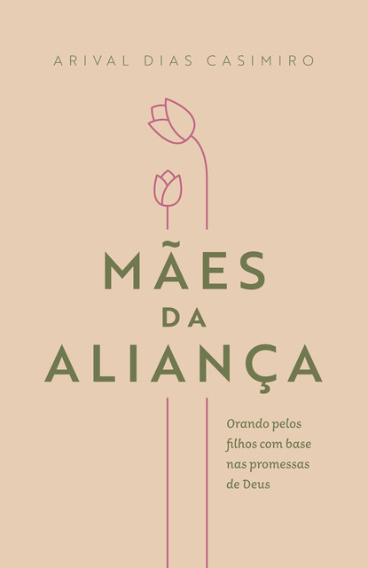 Mães da Aliança, Arival Dias Casimiro
