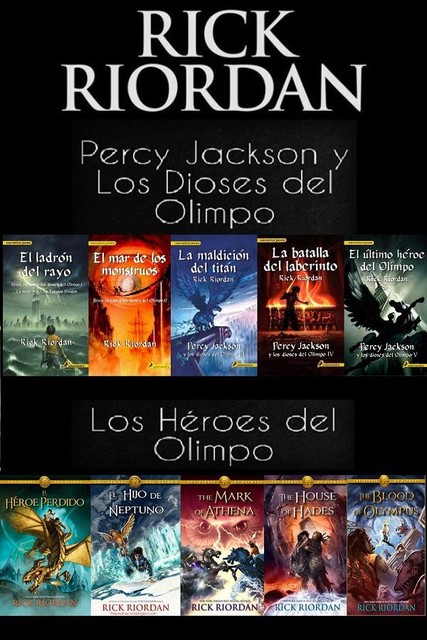 Saga Percy Jackson y los dioses del Olimpo y Los Heroes del Olimpo, Rick Riordan