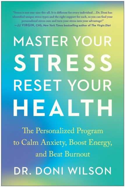 Master Your Stress, Reset Your Health, Doni Wilson