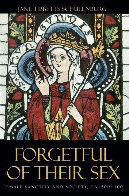 Forgetful of Their Sex, Jane Tibbetts Schulenburg