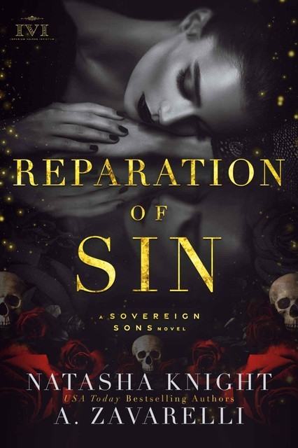 Reparation of Sin: A Sovereign Sons Novel, A., Knight, Zavarelli, natasha