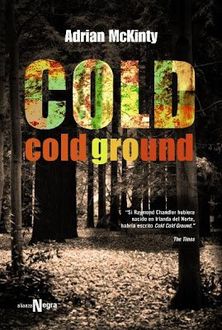 Cold Cold Ground, Adrian McKinty