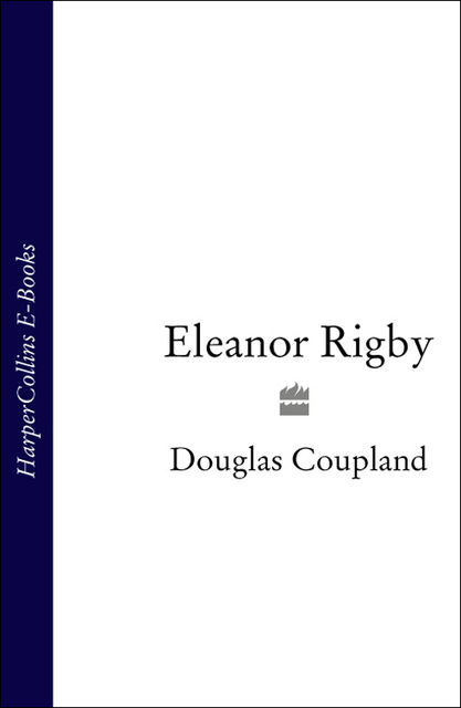 Eleanor Rigby, Douglas Coupland