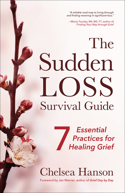 The Sudden Loss Survival Guide, Chelsea Hanson