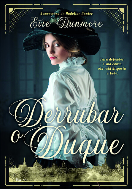 Derrubar O Duque (Liga Das Mulheres Extraordinárias 01), Evie Dunmore