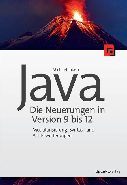 Java – die Neuerungen in Version 9 bis 12, Michael Inden