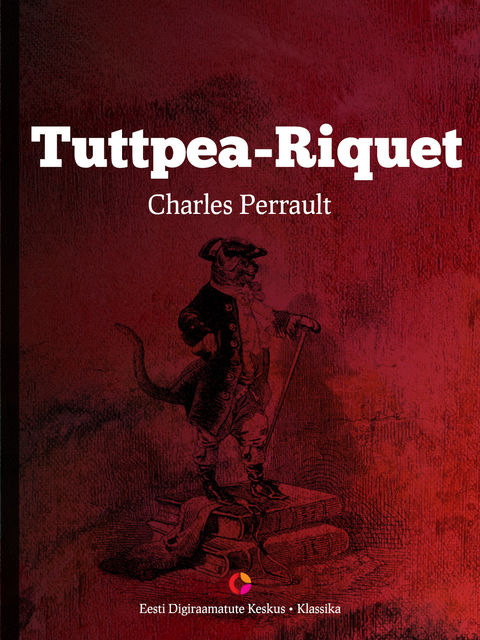 Tuttpea-Riquet, Charles Perrault