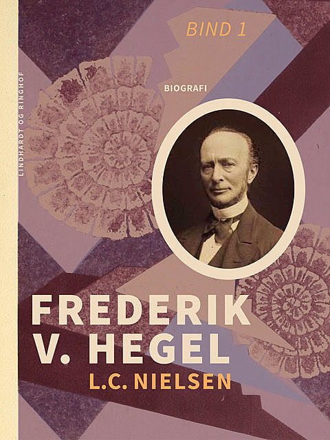 Frederik V. Hegel. Bind 1, L.C. Nielsen