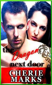 The Dragon Next Door, Cherie Marks