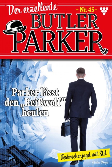 Der exzellente Butler Parker 45 – Kriminalroman, Günter Dönges