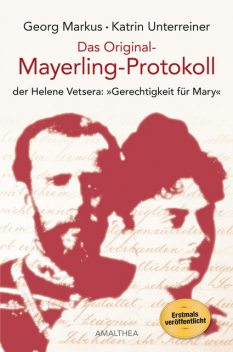 Das Original-Mayerling-Protokoll, Katrin Unterreiner, Georg Markus