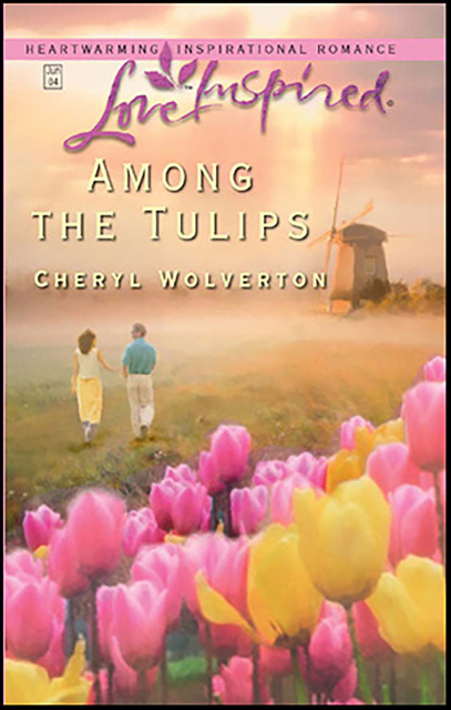 Among the Tulips, Cheryl Wolverton