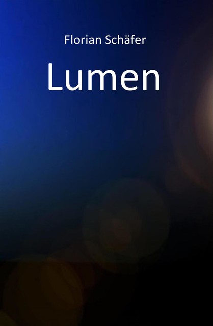 Lumen, Florian Schäfer