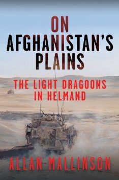 On Afghanistan's Plains, Allan Mallinson