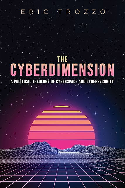 The Cyberdimension, Eric Trozzo