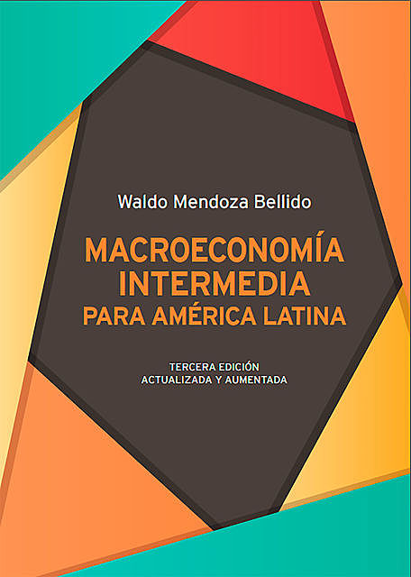 Macroeconomía intermedia para América Latina, Waldo Mendoza