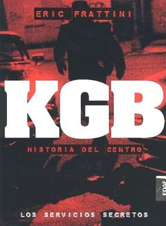 Kgb, Historia Del Centro, Eric Frattini
