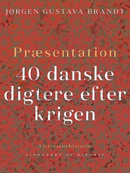 Præsentation. 40 danske digtere efter krigen, Jørgen Gustava Brandt